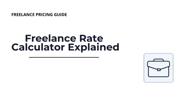 Freelance rate calculator guide for pricing freelance work