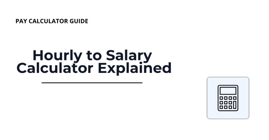 Hourly to salary calculator guide for converting hourly pay to yearly income