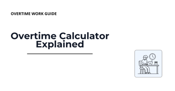 Overtime calculator guide for calculating overtime pay