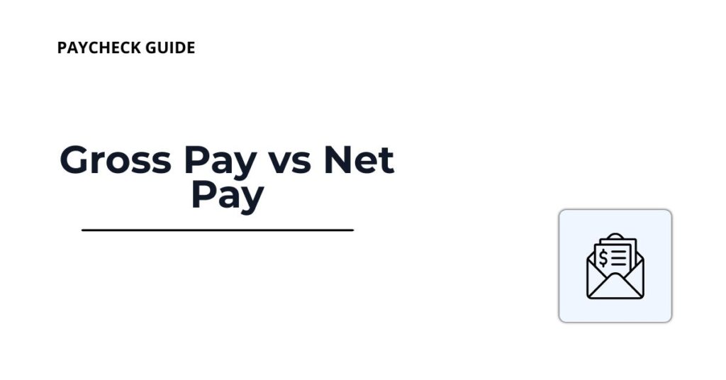 gross pay vs net pay guide