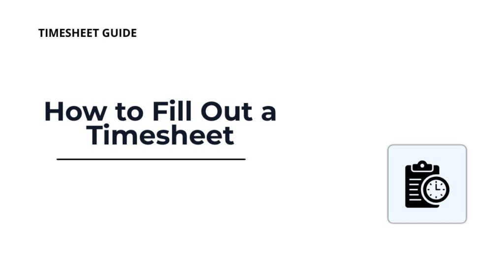 how to fill out a timesheet